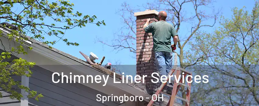  Chimney Liner Services Springboro - OH