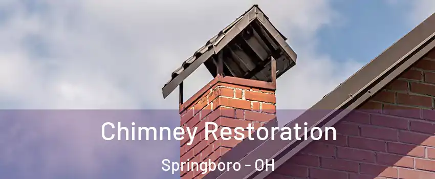  Chimney Restoration Springboro - OH